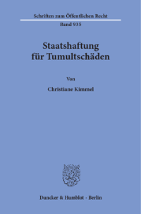 Staatshaftung für Tumultschäden