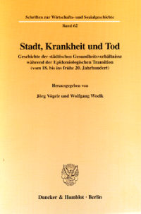 Stadt, Krankheit und Tod