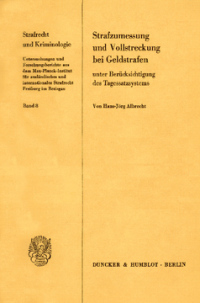 Strafzumessung und Vollstreckung bei Geldstrafen unter Berücksichtigung des Tagessatzsystems
