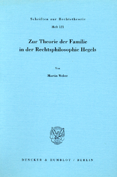 Zur Theorie der Familie in der Rechtsphilosophie Hegels Zur Theorie der Familie in der Rechtsphilosophie Hegels