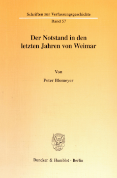 Der Notstand in den letzten Jahren von Weimar Der Notstand in den letzten Jahren von Weimar