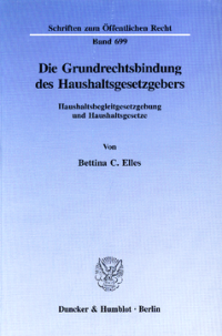 Die Grundrechtsbindung des Haushaltsgesetzgebers