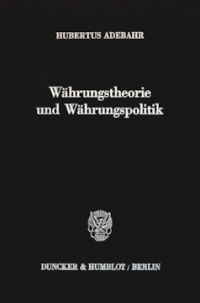 Währungstheorie und Währungspolitik