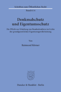 Denkmalschutz und Eigentumsschutz