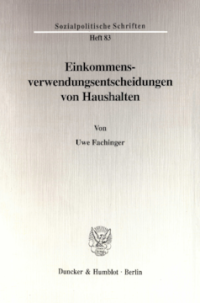 Einkommensverwendungsentscheidungen von Haushalten