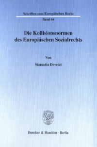 Die Kollisionsnormen des Europäischen Sozialrechts
