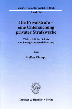 Die Privatstrafe - eine Untersuchung privater Strafzwecke Die Privatstrafe - eine Untersuchung privater Strafzwecke
