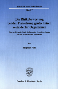 Die Risikobewertung bei der Freisetzung gentechnisch veränderter Organismen