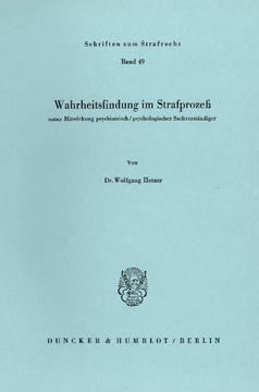 Wahrheitsfindung im Strafprozeß Wahrheitsfindung im Strafprozeß