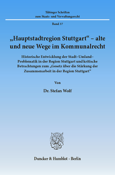 »Hauptstadtregion Stuttgart« - alte und neue Wege im Kommunalrecht