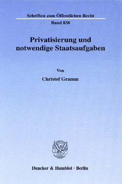 Privatisierung und notwendige Staatsaufgaben