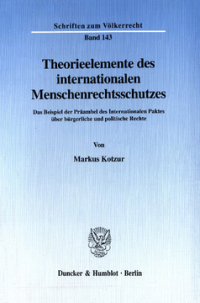 Theorieelemente des internationalen Menschenrechtsschutzes