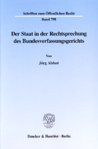 Der Staat in der Rechtsprechung des Bundesverfassungsgerichts