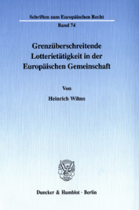 Grenzüberschreitende Lotterietätigkeit in der Europäischen Gemeinschaft
