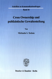 Cross Ownership und publizistische Gewaltenteilung