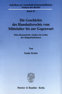 Die Geschichte des Haushaltsrechts vom Mittelalter bis zur Gegenwart Die Geschichte des Haushaltsrechts vom Mittelalter bis zur Gegenwart