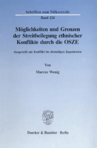 Möglichkeiten und Grenzen der Streitbeilegung ethnischer Konflikte durch die OSZE,