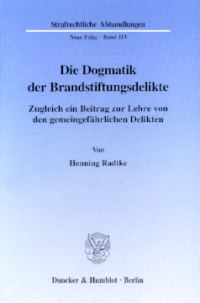 Die Dogmatik der Brandstiftungsdelikte