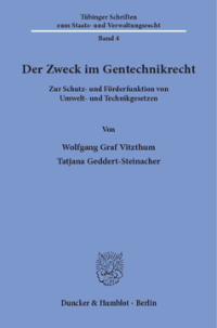 Der Zweck im Gentechnikrecht
