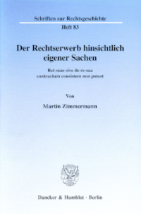 Der Rechtserwerb hinsichtlich eigener Sachen