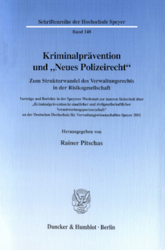 Kriminalprävention und »Neues Polizeirecht«