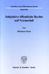 Subjektive öffentliche Rechte auf Normerlaß