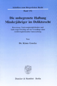 Die unbegrenzte Haftung Minderjähriger im Deliktsrecht