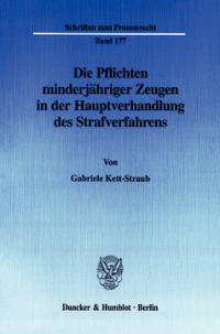 Die Pflichten minderjähriger Zeugen in der Hauptverhandlung des Strafverfahrens