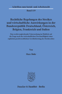 Rechtliche Regelungen des Streikes und wirtschaftliche Auswirkungen in der Bundesrepublik Deutschland, Österreich, Belgien, Frankreich und Italien