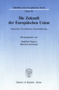 Die Zukunft der Europäischen Union