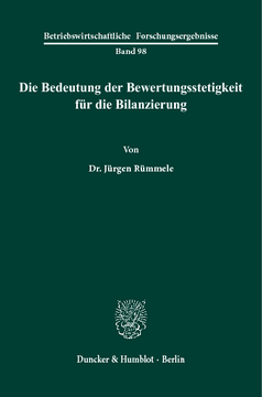 Die Bedeutung der Bewertungsstetigkeit für die Bilanzierung Die Bedeutung der Bewertungsstetigkeit für die Bilanzierung