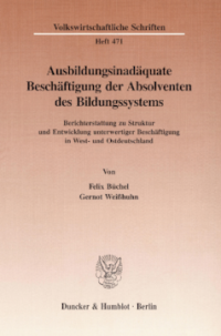Ausbildungsinadäquate Beschäftigung der Absolventen des Bildungssystems