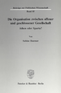 Die Organisation zwischen offener und geschlossener Gesellschaft