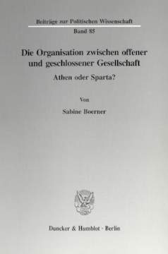 Die Organisation zwischen offener und geschlossener Gesellschaft Die Organisation zwischen offener und geschlossener Gesellschaft
