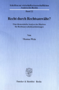 Recht durch Rechtsanwälte?