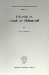 Zeitkritik bei Joseph von Eichendorff
