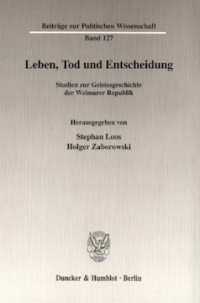Leben, Tod und Entscheidung