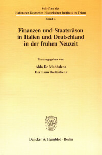 Finanzen und Staatsräson in Italien und Deutschland in der frühen Neuzeit