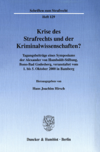 Krise des Strafrechts und der Kriminalwissenschaften?
