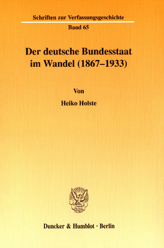 Der deutsche Bundesstaat im Wandel (1867-1933)