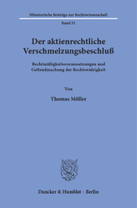 Der aktienrechtliche Verschmelzungsbeschluß