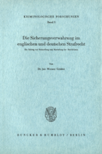 Die Sicherungsverwahrung im englischen und deutschen Strafrecht