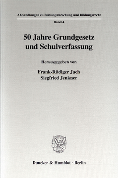 50 Jahre Grundgesetz und Schulverfassung
