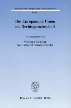 Die Europäische Union als Rechtsgemeinschaft