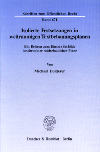 Isolierte Festsetzungen in weiträumigen Textbebauungsplänen