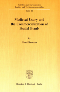 Medieval Usury and the Commercialization of Feudal Bonds