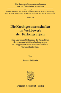 Die Kreditgenossenschaften im Wettbewerb der Bankengruppen