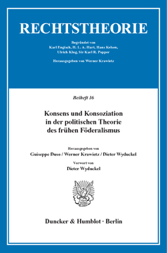 Konsens und Konsoziation in der politischen Theorie des frühen Föderalismus