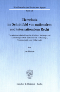 Tierschutz im Schnittfeld von nationalem und internationalem Recht