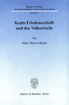 Kants Friedensschrift und das Völkerrecht